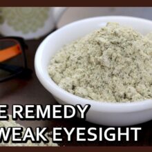 Home Remedy to Improve Weak Eyesight | Tip to Improve Vision | Healthy Kadai
