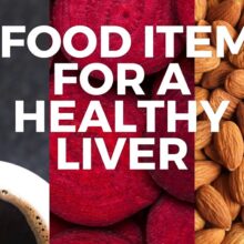 World Liver Day | What to eat for a healthy liver | The Foodie